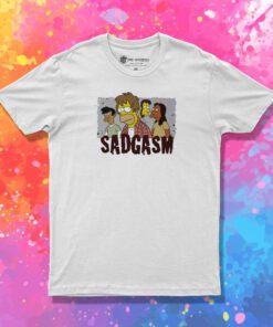 Sadgasm The Simpsons T Shirt