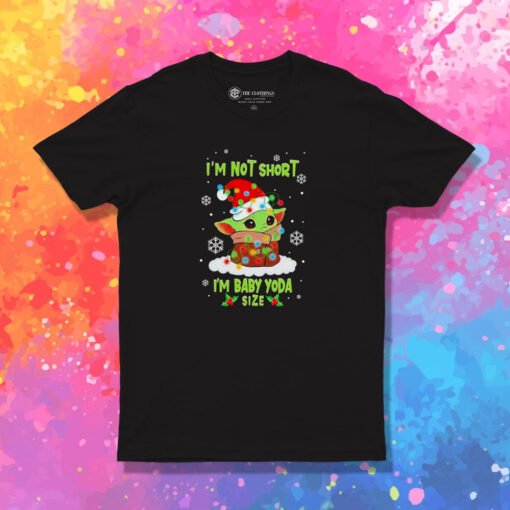 Star Wars Baby Yoda I'm Not Short Santa Hat Christmas T Shirt