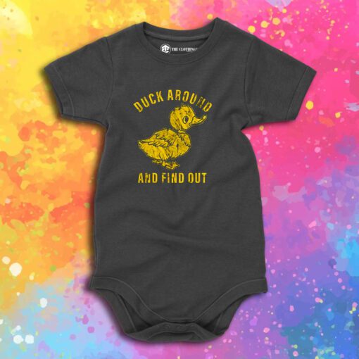 Duck Around And Find Out Baby Onesie 1.jpeg