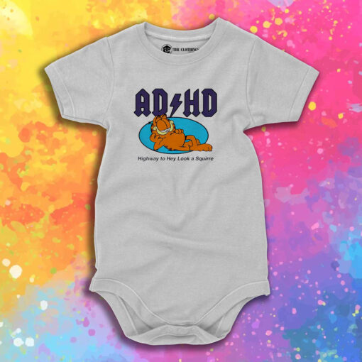 Garfield ADHD Highway To Hey Look A Squirrel Baby Onesie 1.jpeg