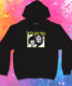 Drop Dead Fred Hoodie 1.jpeg